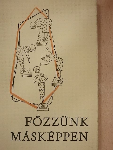 Pánczél Magda - Főzzünk másképpen [antikvár]