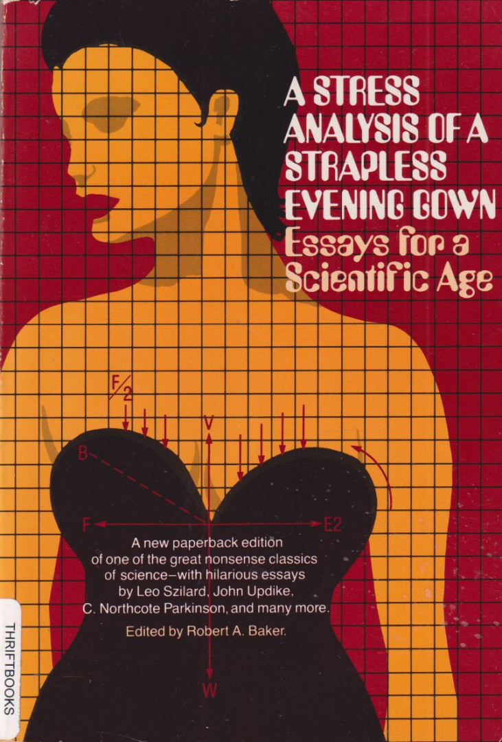 Robert A. Baker - A Stress Analysis of a Strapless Evening Gown [antikvár]