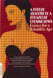 Robert A. Baker - A Stress Analysis of a Strapless Evening Gown [antikvár]