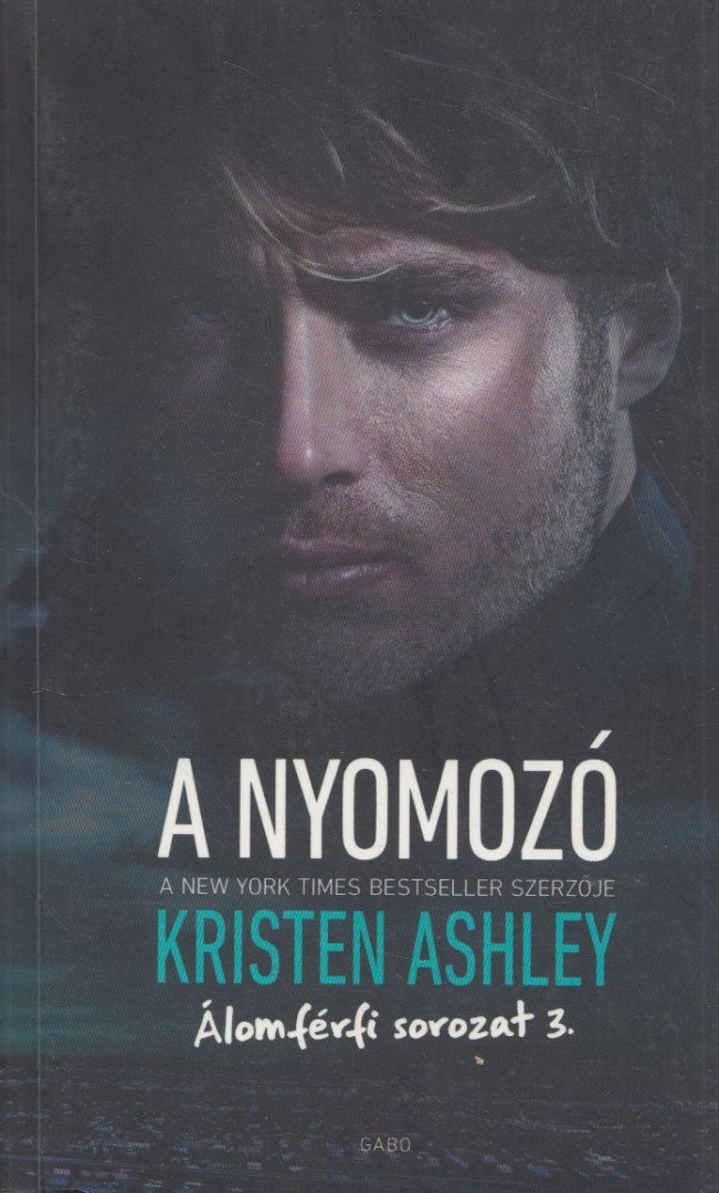 Kristen Ashley - A nyomozó [antikvár]