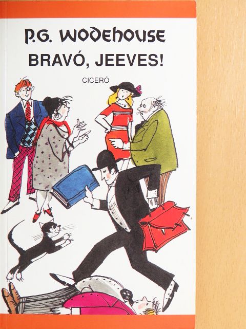 P. G. Wodehouse - Bravó, Jeeves! [antikvár]