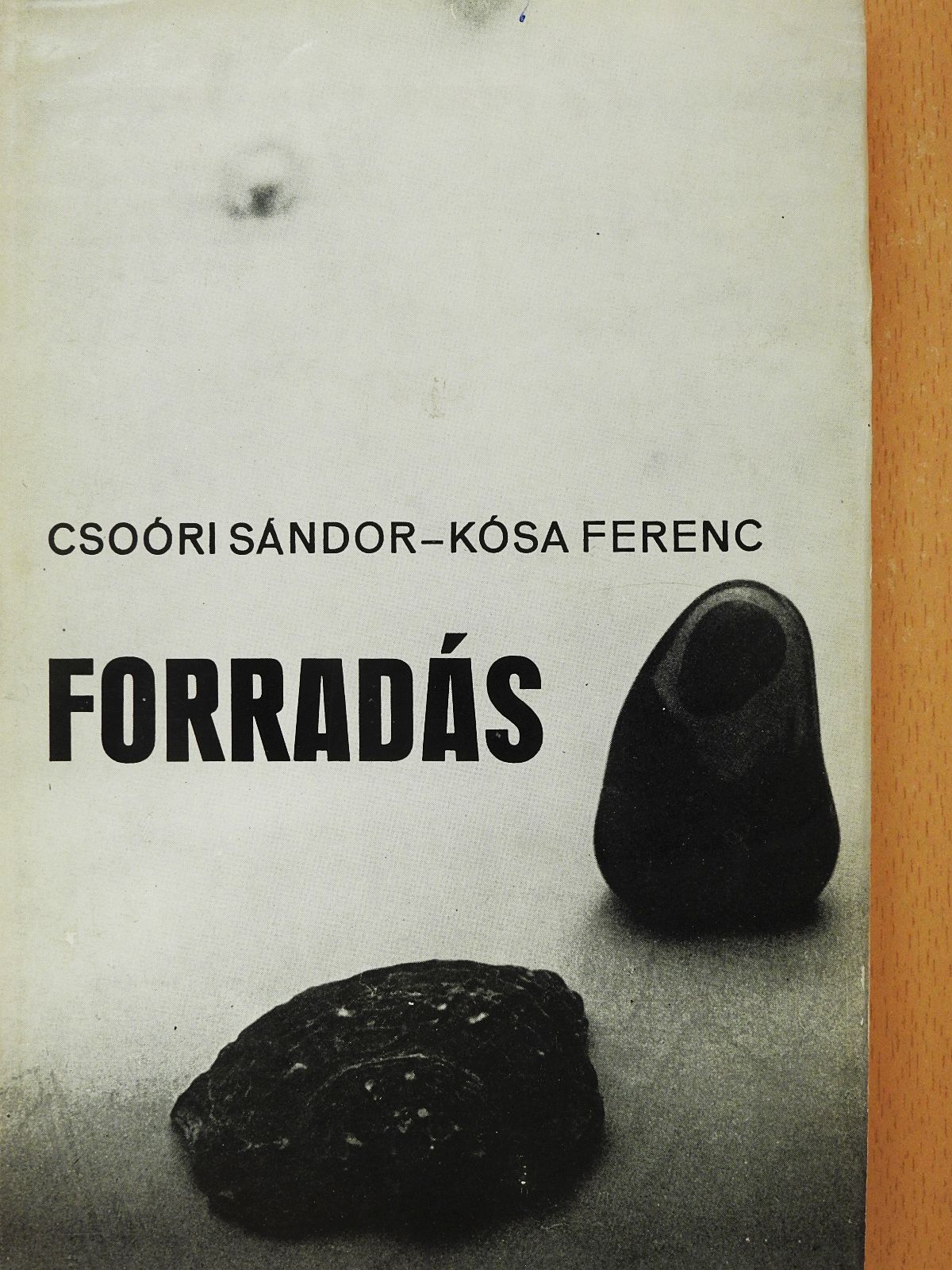 Csoóri Sándor - Forradás (dedikált példány) [antikvár]