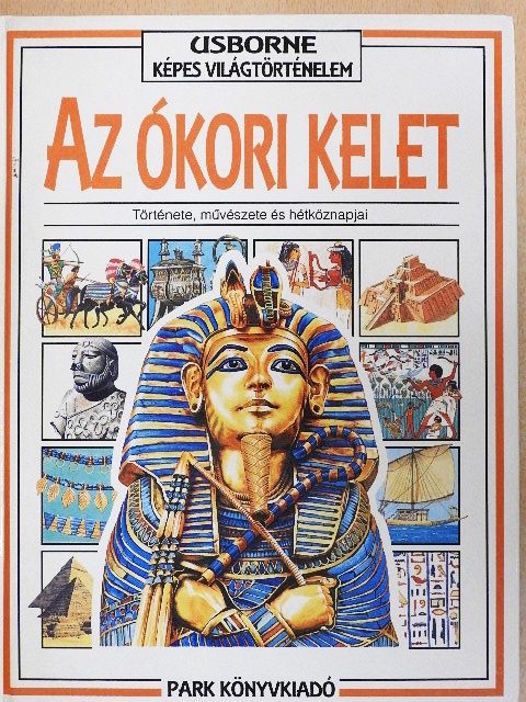 Anne Millard - Az ókori kelet [antikvár]