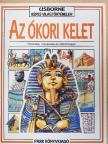 Anne Millard - Az ókori kelet [antikvár]