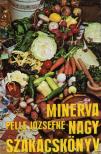 Pelle Józsefné - Minerva nagy szakácskönyv [antikvár]