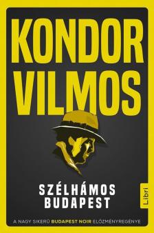 Kondor Vilmos - Szélhámos Budapest [antikvár]