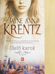 Jayne Ann Krentz - Ölelő karok [antikvár]