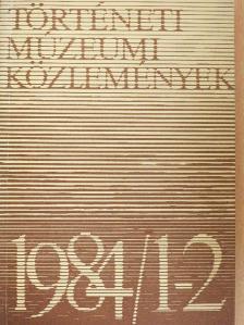 B. Horváth Csilla - Történeti Múzeumi Közlemények 1984/1-2. [antikvár]