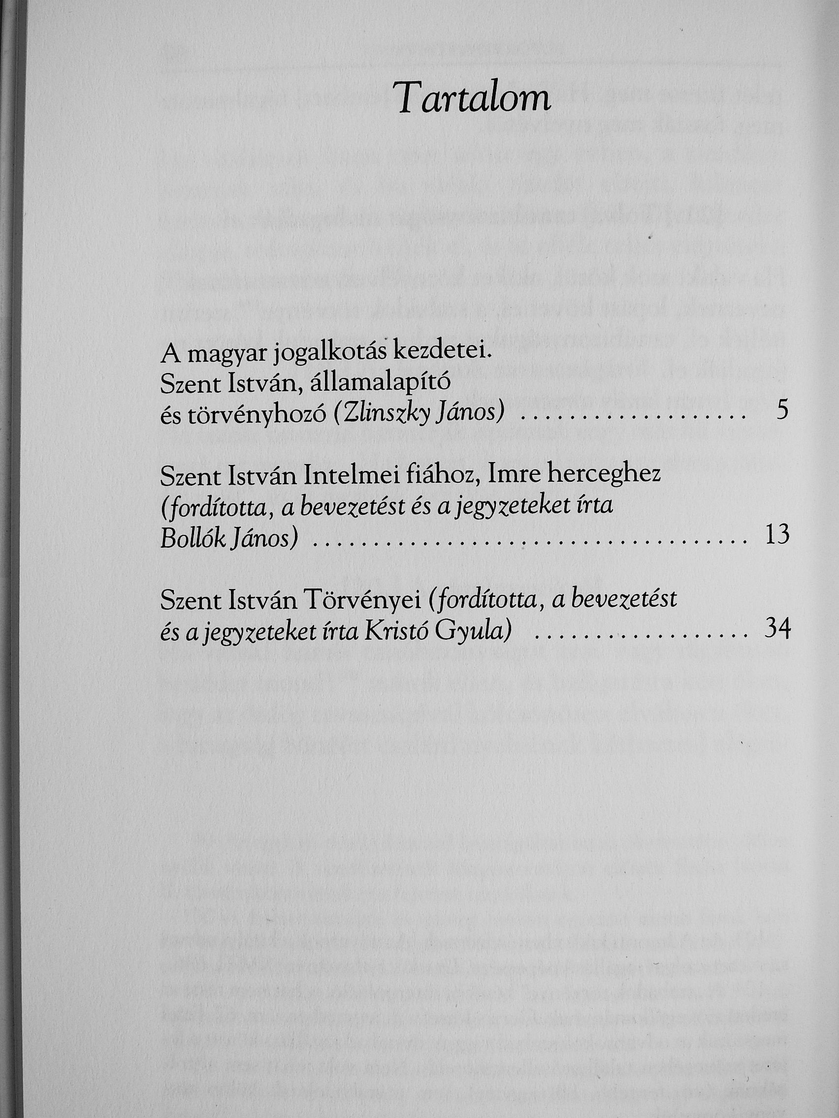 Zlinszky János - Szent István király Intelmei és Törvényei [antikvár]