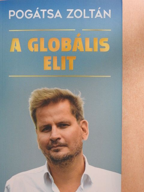 Pogátsa Zoltán - A globális elit [antikvár]