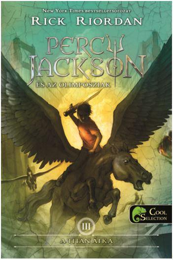 Rick Riordan - Percy Jackson és az olimposziak 3. - A Titán átka (ÚJ!) - KEMÉNY BORÍTÓS