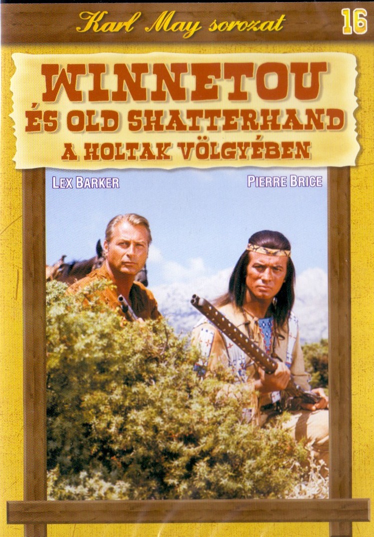 REINL, HARALD - WINNETOU ÉS OLD SHATTERHAND A HOLTAK VÖLGYÉBEN   (16.)