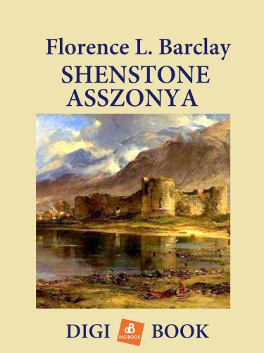 Barclay Florence - Shenstone asszonya [eKönyv: epub, mobi]