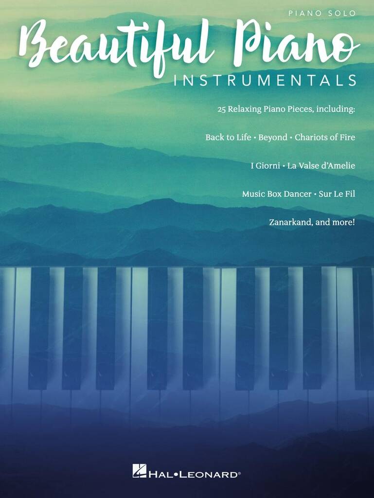 BEAUTIFUL PIANO INSTRUMENTALS. 25 RELAXING PIECES PIANO SOLO