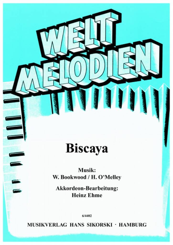 BOOKWOOD / O'MELLEY - BISCAYA. AKKORDEON-BEARBEITUNG: HEINZ EHME