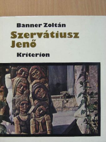 Banner Zoltán - Szervátiusz Jenő [antikvár]