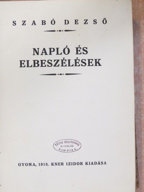 Szabó Dezső - Napló és elbeszélések  [antikvár]