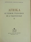 Jirí Hanzelka - Afrika az álmok világában és a valóságban 2. (töredék) [antikvár]