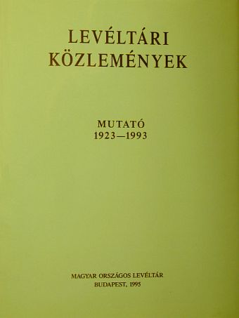 Levéltári Közlemények - Mutató 1923-1993 [antikvár]