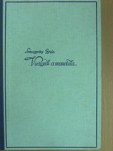 Somogyváry Gyula - Virágzik a mandula... I-II. [antikvár]