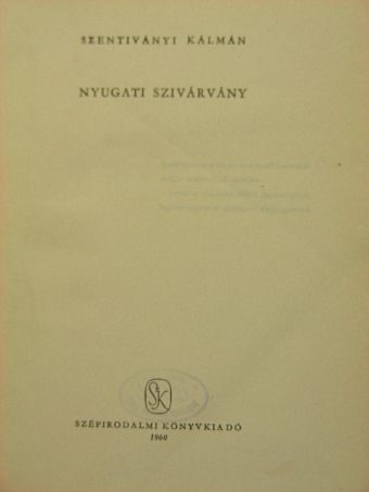Szentiványi Kálmán - Nyugati szivárvány [antikvár]