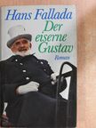 Hans Fallada - Der eiserne Gustav [antikvár]