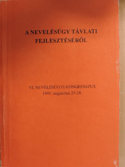 A nevelésügy távlati fejlesztéséről [antikvár]
