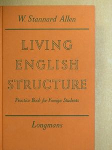 W. Stannard Allen - Living English Structure/Key to the Exercises [antikvár]