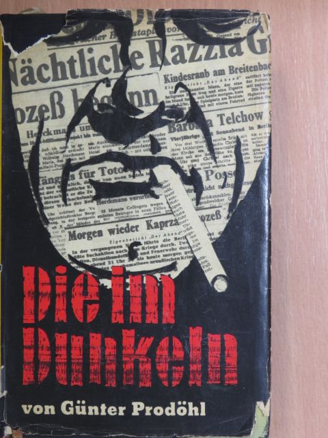 Günter Prodöhl - Die im Dunkeln [antikvár]