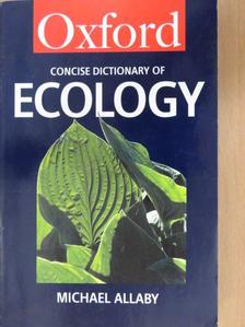 The Concise Oxford Dictionary of Ecology [antikvár]