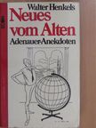 Walter Henkels - Neues vom Alten [antikvár]