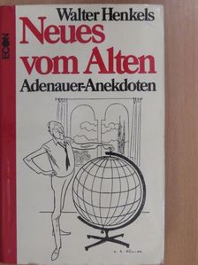 Walter Henkels - Neues vom Alten [antikvár]