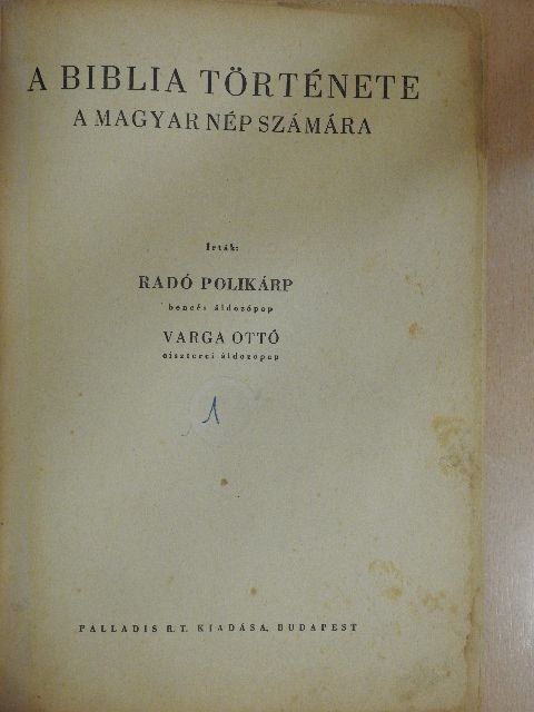 Radó Polikárp - A Biblia története a magyar nép számára [antikvár]