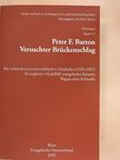 Peter F. Barton - Versuchter Brückenschlag [antikvár]