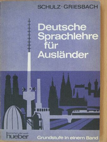 Dora Schulz - Deutsche Sprachlehre für Ausländer - Grundstufe [antikvár]