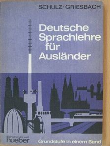 Dora Schulz - Deutsche Sprachlehre für Ausländer - Grundstufe [antikvár]