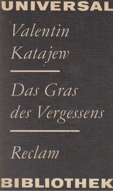 Valentin Katajew - Das Gras des Vergessens [antikvár]