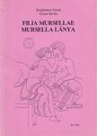 GARAI ISTVÁN - Filia Mursellae [antikvár]