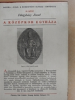 Félegyházy József - A keresztény egyház története IV. [antikvár]