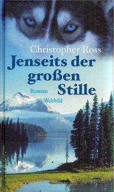 Christopher Ross - Jenseits der großen Stille [antikvár]