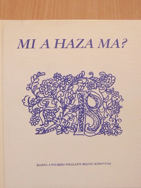 Acélosné Solymár Magdolna - Mi a haza ma? [antikvár]
