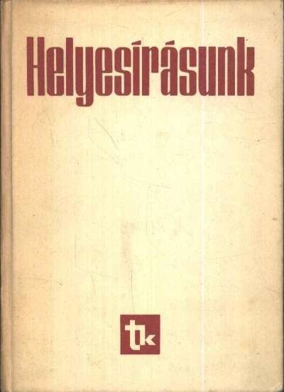 Szemere Gyula, Fábián Pál, Graf Rezső - Helyesírásunk [antikvár]