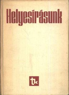 Szemere Gyula, Fábián Pál, Graf Rezső - Helyesírásunk [antikvár]
