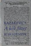Kazakevics, Emmanuil - A kék füzet [antikvár]