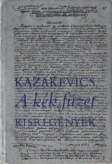 Kazakevics, Emmanuil - A kék füzet [antikvár]