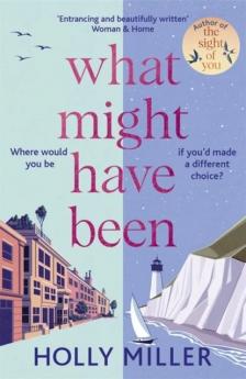 Holly Miller - WHAT MIGHT HAVE BEEN