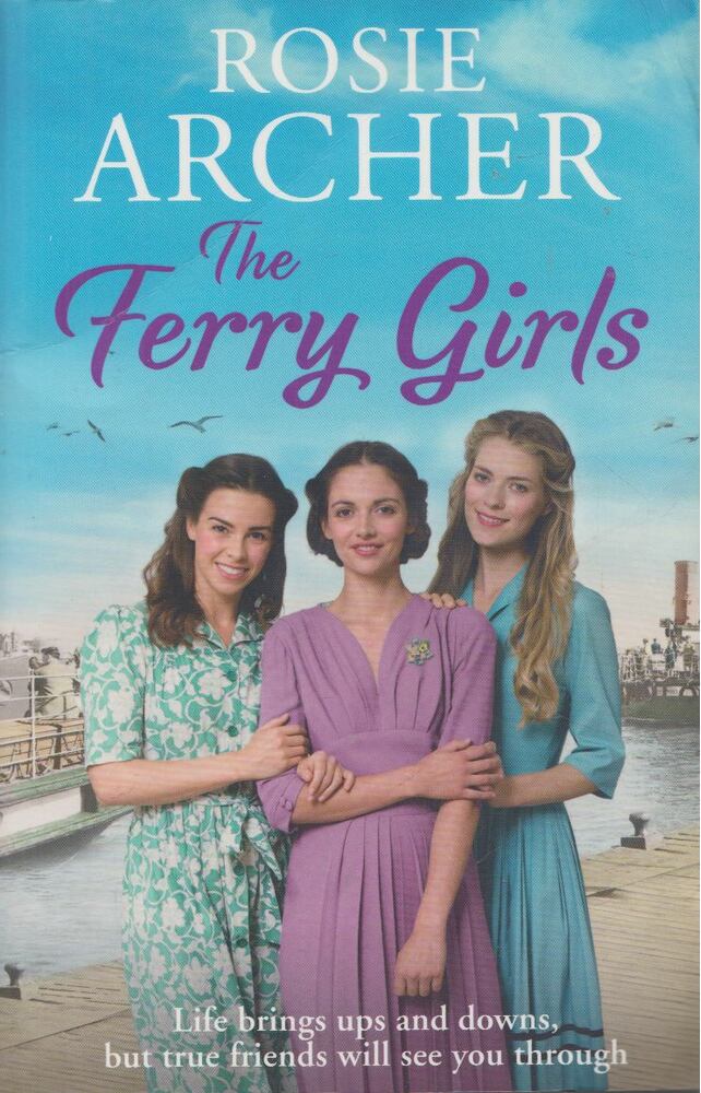 Rosie Archer - The Ferry Girls [antikvár]