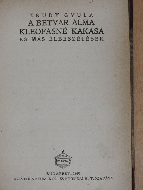 Krúdy Gyula - A betyár álma/Kleofásné kakasa [antikvár]