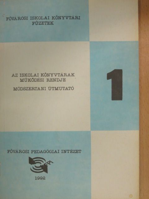Az iskolai könyvtárak működési rendje [antikvár]