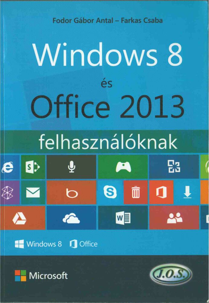 Windows 8 és Office 2013 felhasználóknak [antikvár]